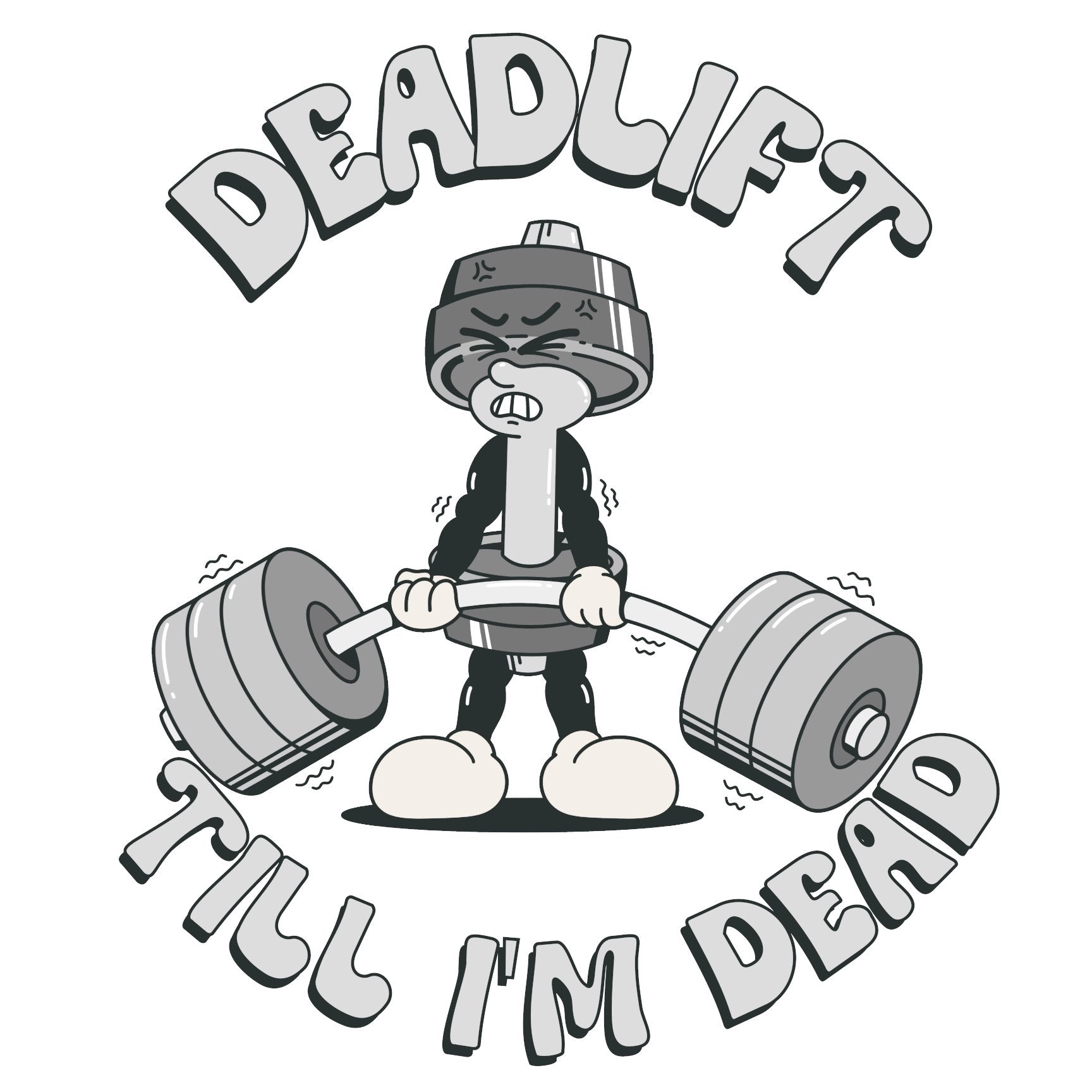 'Deadlift Till I'm Dead' T-shirt Range - Deadlift